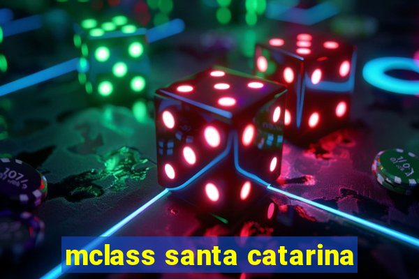 mclass santa catarina